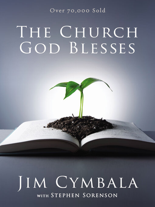 Title details for The Church God Blesses by Jim Cymbala - Available